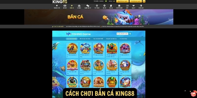 Bắn cá King88 - Thiên đường giải trí, đổi thưởng siêu tốc 5 Cách chơi Bắn cá King88