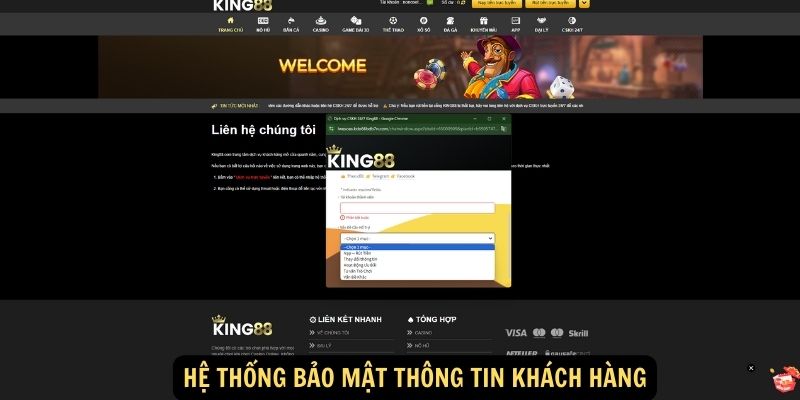 Liên hệ King88 - Đường dây nóng hỗ trợ khách hàng chuyên nghiệp 5 Hệ thống bảo mật thông tin khách hàng
