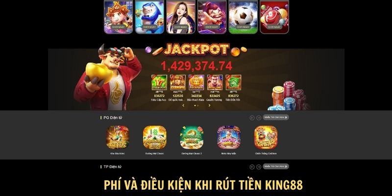 Rút tiền King88: Hướng dẫn chi tiết và an toàn 6 Phí và điều kiện khi rút tiền King88