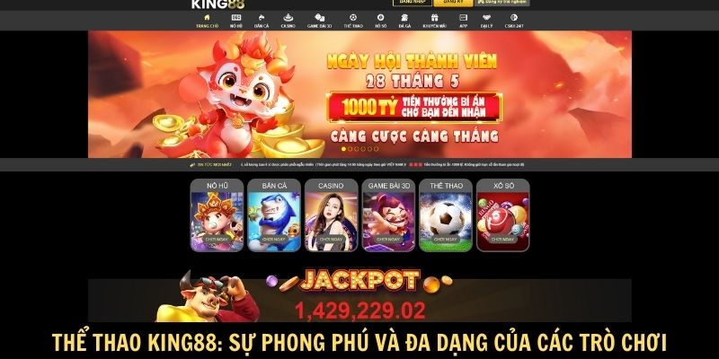 Thể thao King88: Cánh cửa mở ra thế giới giải trí đa dạng 4 Thể thao King88: Sự phong phú và đa dạng của các trò chơi